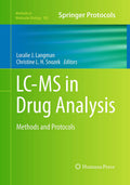 LC-MS in Drug Analysis: Methods and Protocols - Practical LC-MS/MS