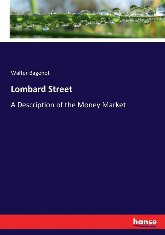 Lombard Street: A Comprehensive Guide to the Money Market