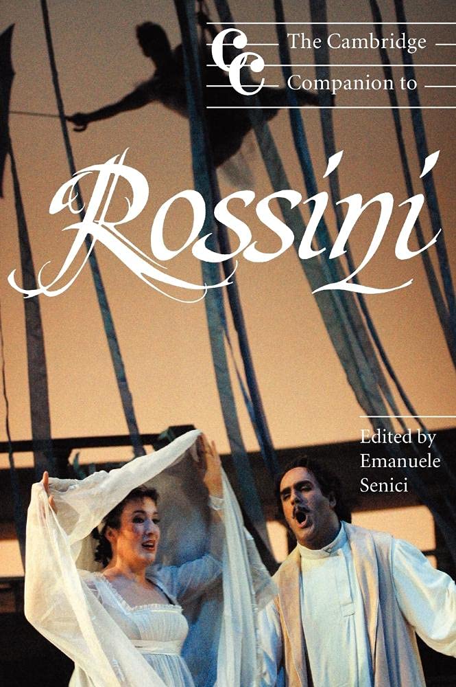 The Cambridge Companion to Rossini: A Comprehensive Guide