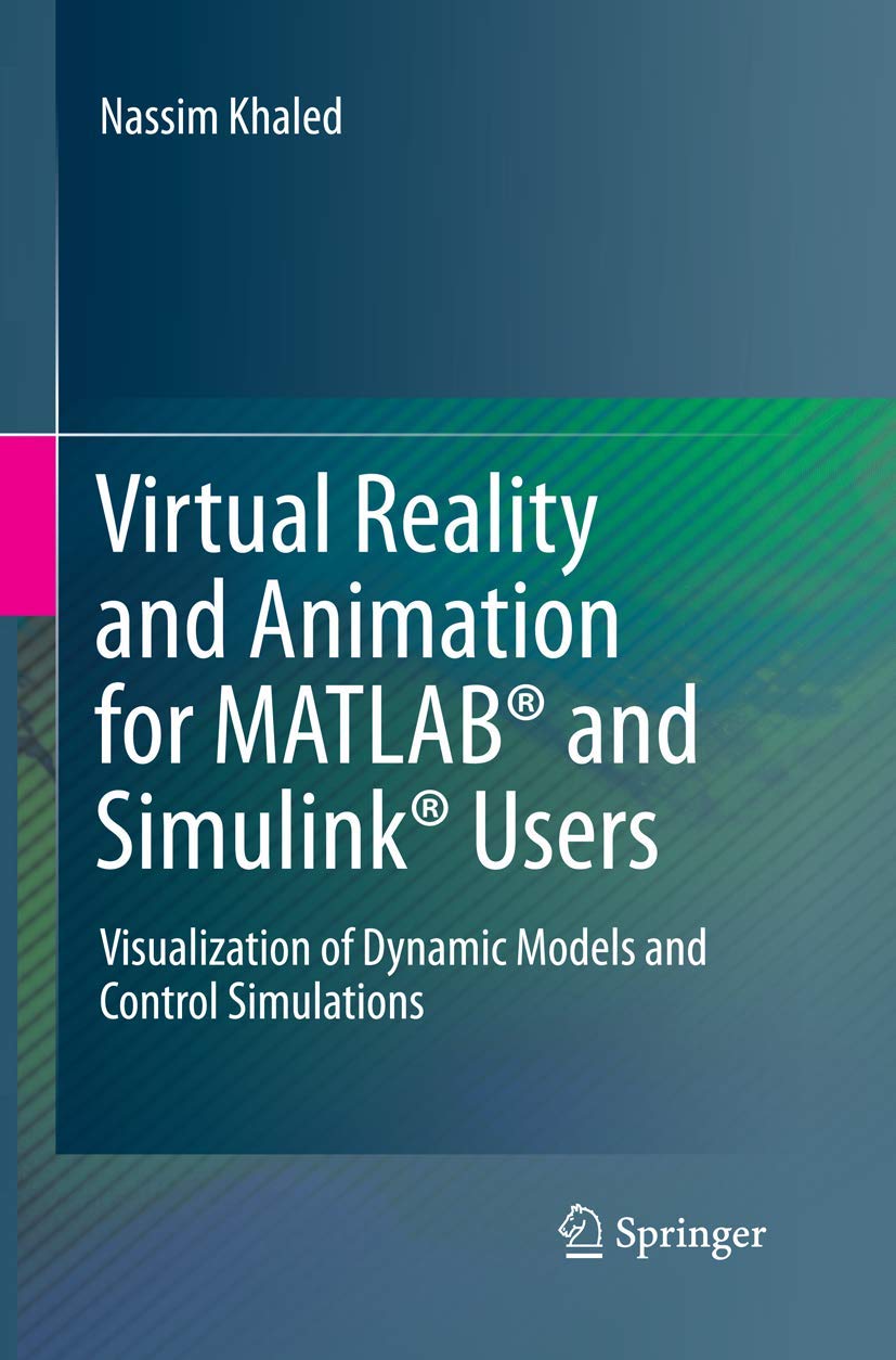 Virtual Reality and Animation for MATLAB Users: Dynamic Models Guide