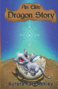 An Elite Dragon Story (The Elite Trilogy) - Dragon Fantasy