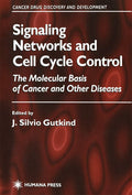 Signaling Networks and Cell Cycle Control - Molecular Basis of Cancer