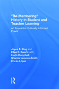 Re-Membering History in Student and Teacher Learning Review