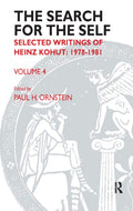 The Search for the Self by Heinz Kohut and Paul Ornstein