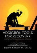 Addiction Tools for Recovery Pocket Size Tools for the Recovering
