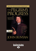 Pilgrim's Progress in Modern English - Unabridged Classic Retold