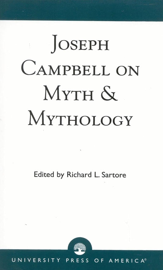 Joseph Campbell on Myth and Mythology: A Deep Dive into Stories