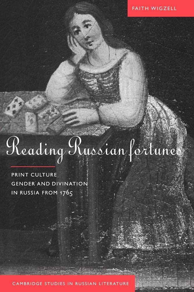 Reading Russian Fortunes: Print Culture and Gender in Divination