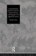 Fashioning Masculinity - A Scholarly of 18th-Century English Identity