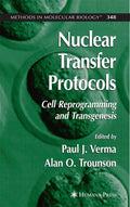 Nuclear Transfer Protocols: Cell Reprogramming and Transgenesis