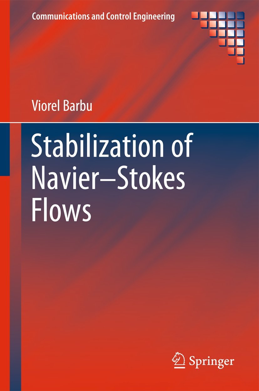 Stabilization of NavierStokes Flows: A Comprehensive Guide