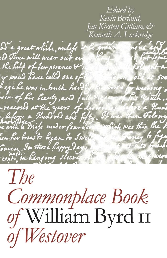 The Commonplace Book of William Byrd II: A Historical Insight