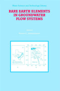 Rare Earth Elements in Groundwater Flow Systems - Focused Geochemistry