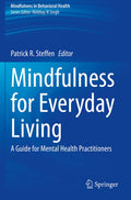Mindfulness for Everyday Living: A Guide for Mental Health