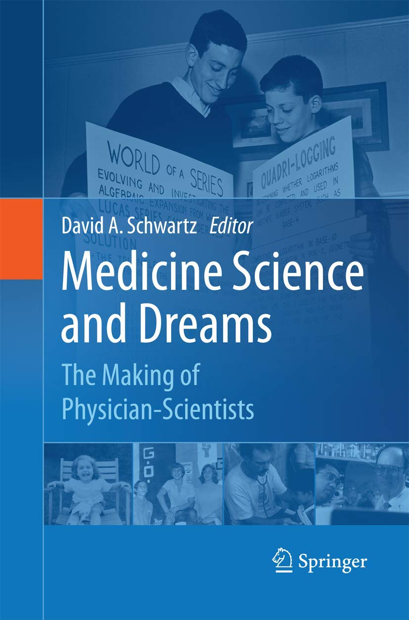 Medicine Science and Dreams: The Making of Physician-Scientists Review