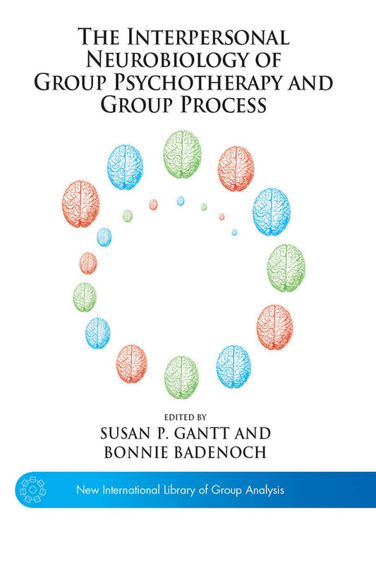 Interpersonal Neurobiology of Group Psychotherapy Insights