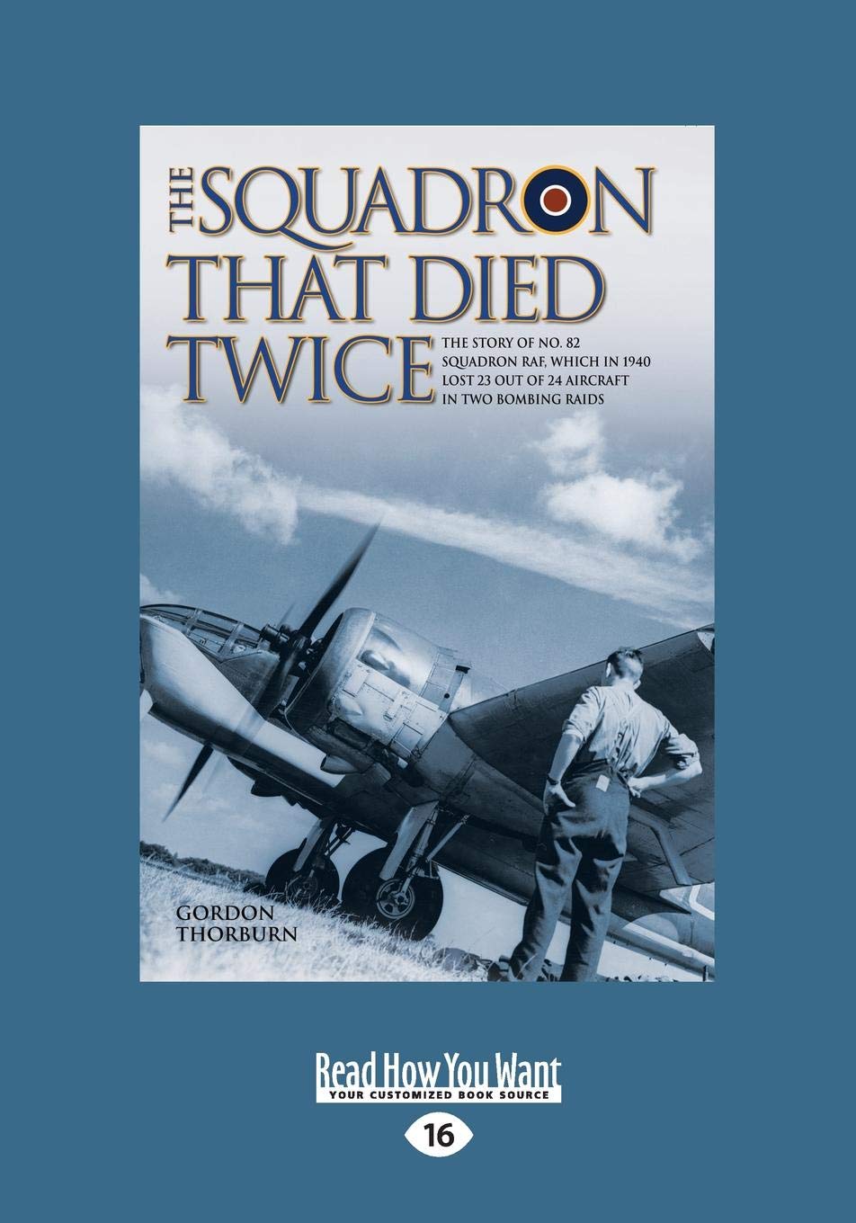 The Squadron That Died Twice: A Gripping RAF Tale of Loss