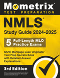 NMLS Study Guide 2024-2025 - 5 Full-Length MLO Practice Exams
