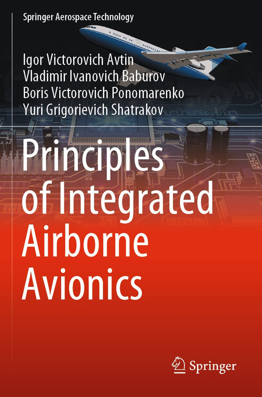 Principles of Integrated Airborne Avionics: A Comprehensive Guide