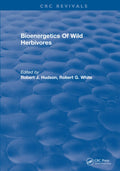 Bioenergetics Of Wild Herbivores by Robert J. Hudson Review