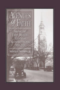 Avenues of Faith: Shaping the Urban Religious Culture of Richmond