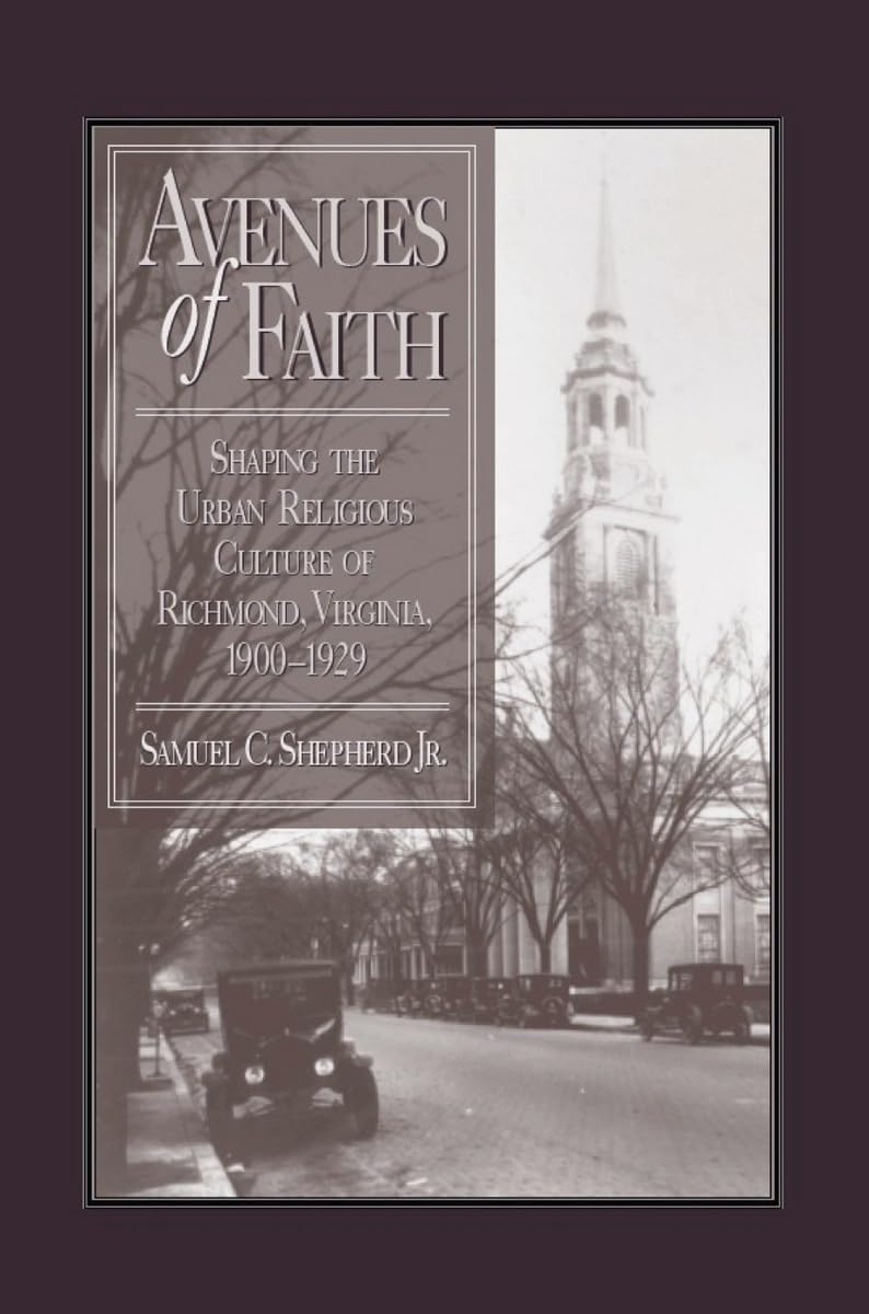 Avenues of Faith: Shaping Urban Religious Culture in Richmond