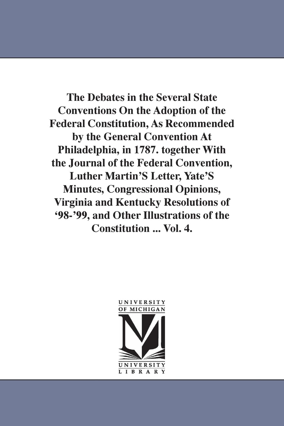 State Conventions on Adoption of the Federal Constitution Vol. 4