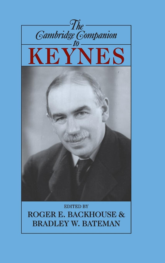 The Cambridge Companion to Keynes: A Comprehensive Guide