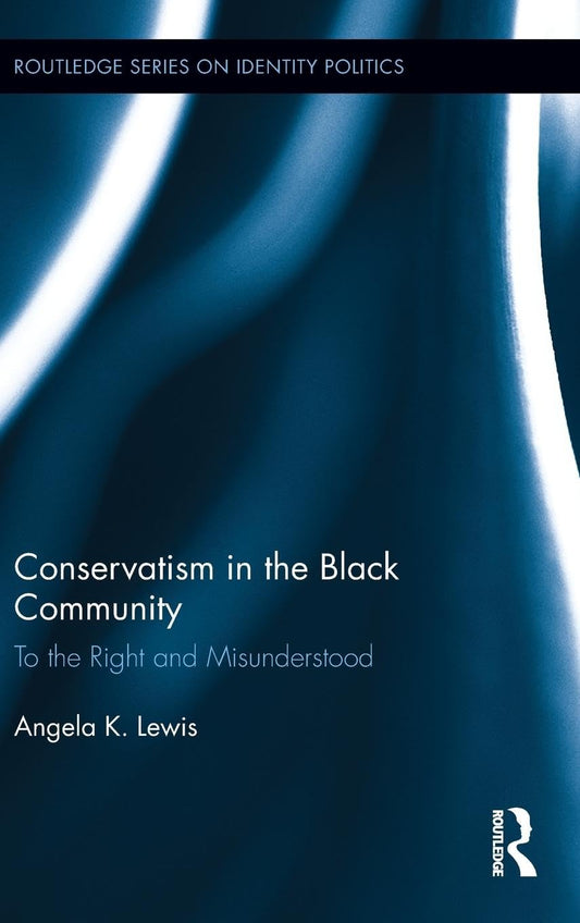 Conservatism in the Black Community: A Deep Dive Analysis
