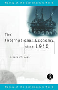 The International Economy since 1945: A Comprehensive Review