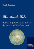 The South Pole: An Account of the Norwegian Antarctic Expedition