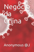 Negocio da China (Portuguese Edition) - Investigative Book