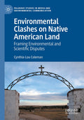 Environmental Clashes on Native American Land - Framing Disputes