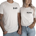 Mama Dad T-Shirt for Women and Men - Soft Graphic Tee