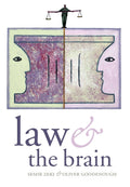 Law and the Brain - of Neurolegal Perspectives Semir