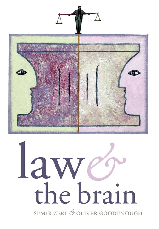 Law and the Brain: Exploring the Intersection of Neuroscience