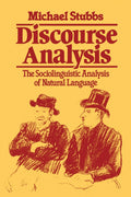Discourse Analysis: The Sociolinguistic Analysis of Natural Language