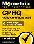 CPHQ Study Guide - Full-Length Practice Tests and Exam Secrets