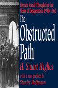 The Obstructed Path: French Social Thought by H. Stuart Hughes