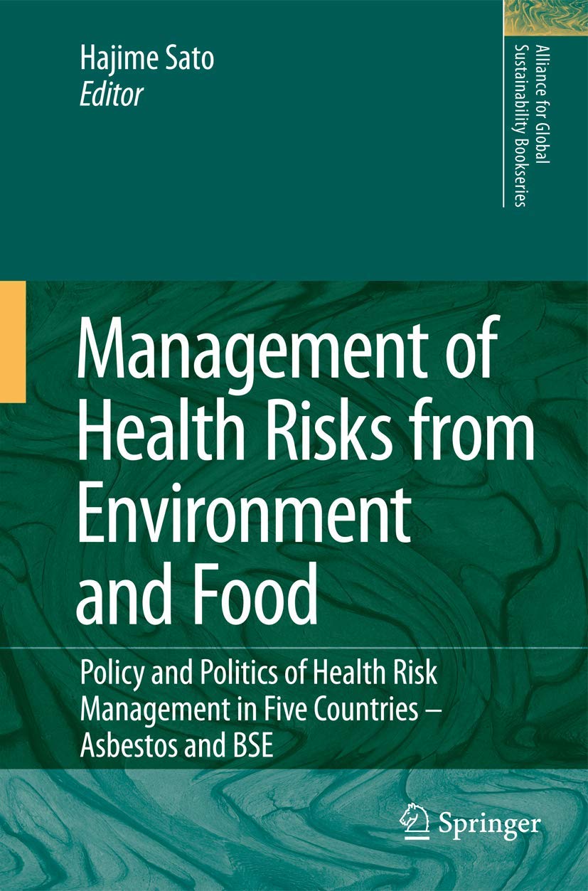 Health Risks from Environment and Food: Policy and Politics
