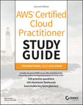 AWS Certified Cloud Practitioner Study Guide - Foundational