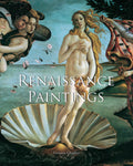 Renaissance Paintings - Illustrated Survey of Masters and Technique