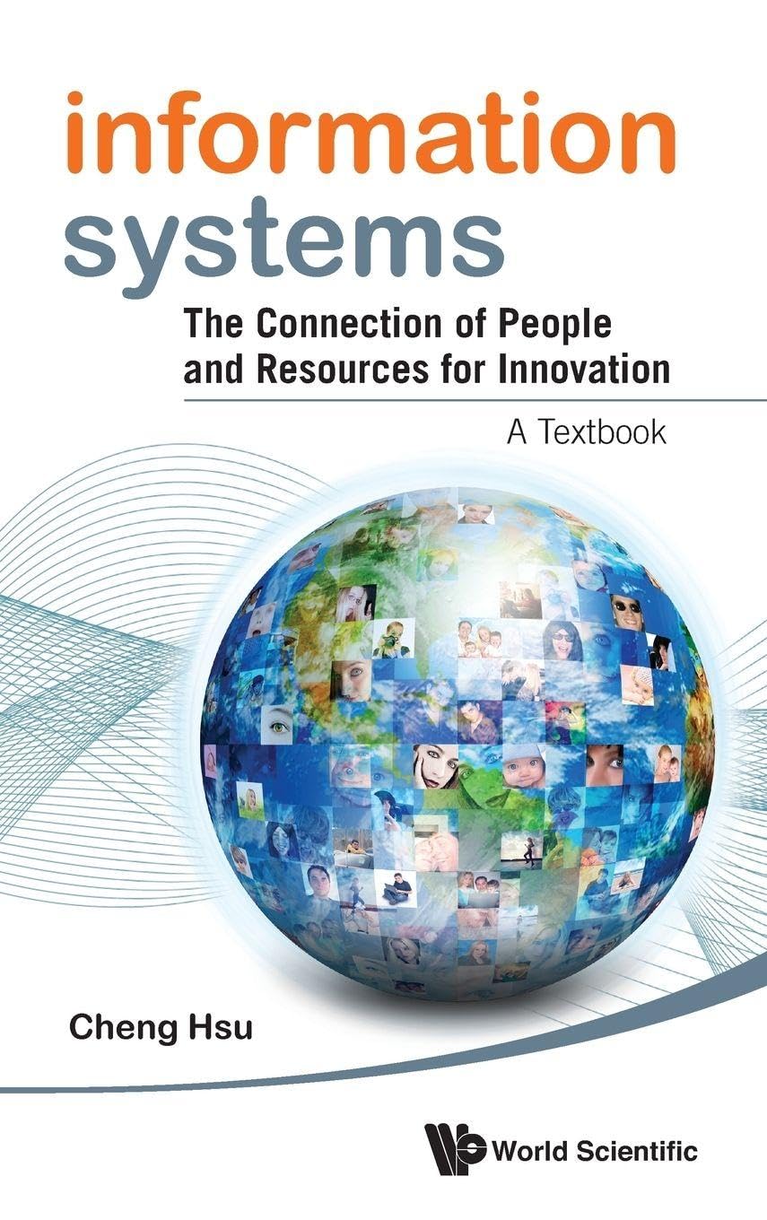 Information Systems Textbook for Innovation by Cheng K Hsu Review