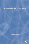 Christianity, Race, and Sport - Clear Intro to Religion and Race