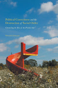 Political Correctness and the Destruction of Social Order - Critical