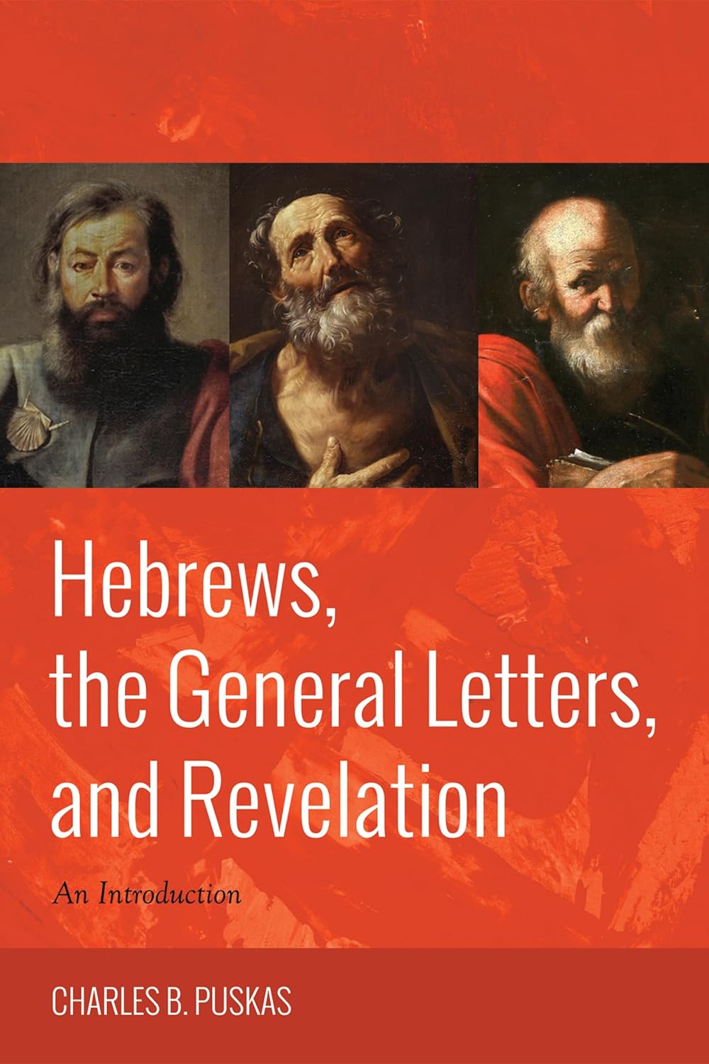 Hebrews, General Letters, and Revelation: A Comprehensive Guide