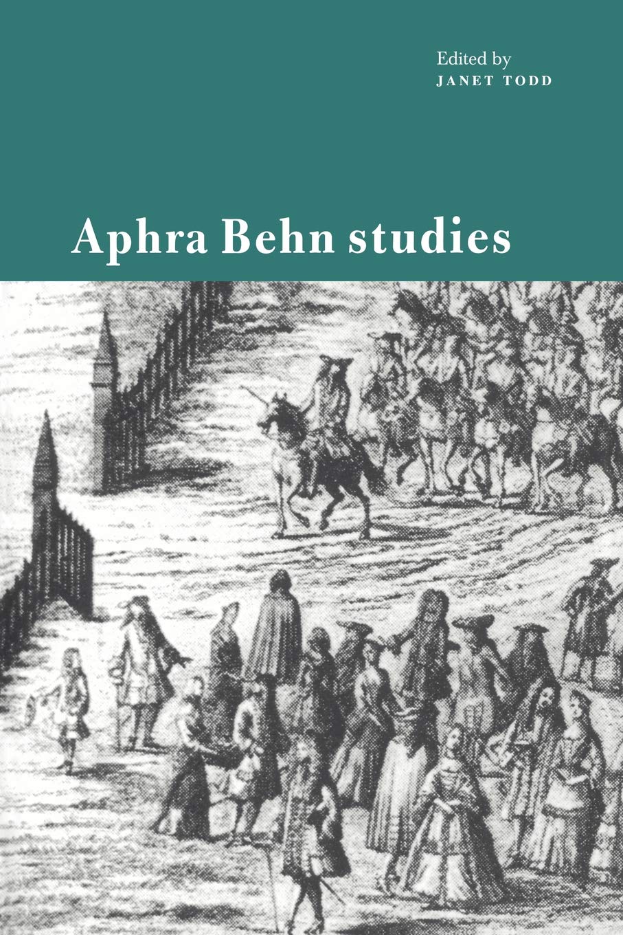 Aphra Behn Studies: A Comprehensive Exploration of Her Works