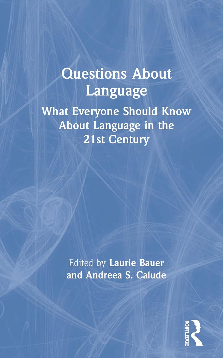 Questions About Language: A Comprehensive Exploration of Linguistics