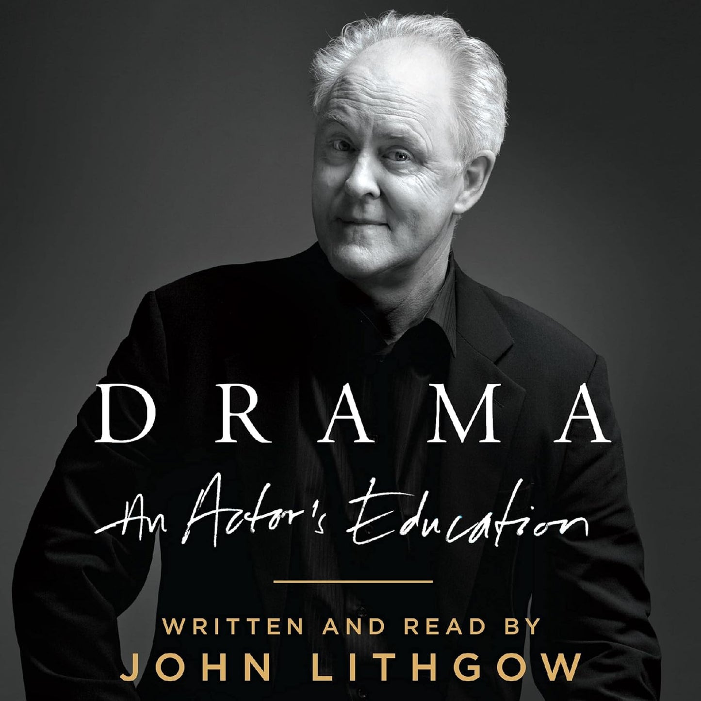 Drama: An Actor's Education by John Lithgow - A Must-Read Guide