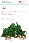 AI: Unexplainable, Unpredictable, Uncontrollable - Essential AI Safety